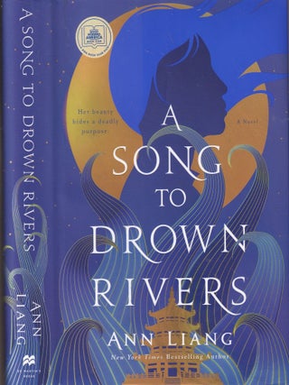 Item #E35926 A Song to Drown Rivers. Ann Liang
