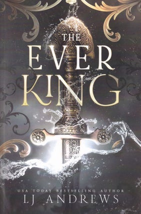 Item #E35947 The Ever King. LJ Andrews