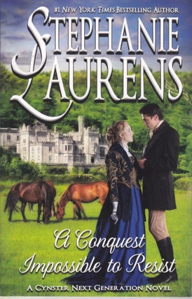 Item #E35952 A Conquest Impossible to Resist: A Cynster Next Generation Novel. Stephanie Laurens