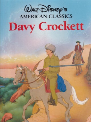 Item #E36023 Davy Crockett (Walt Disney's American Classics). Walt Disney