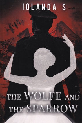 The Wolfe and the Sparrow (SIGNED)