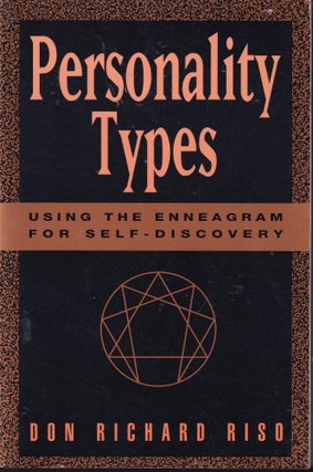 Item #E36054 Personality Types: Using the Enneagram For Self-Discovery. Don Richard Riso