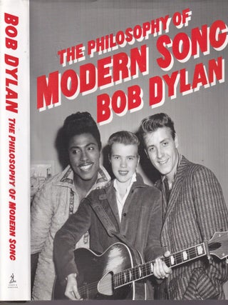 Item #E36117 The Philosophy of Modern Song. Bob Dylan